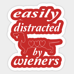 funny easily distracted by wieners Sticker